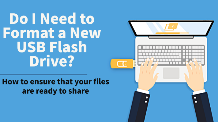 Do I Need to Format a New USB Flash Drive?