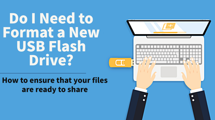 Do Need to Format a USB Flash Drive?