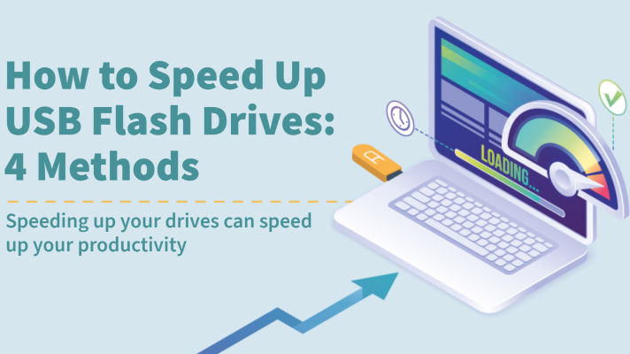 How to Speed Up USB Flash Drives: 4 Methods