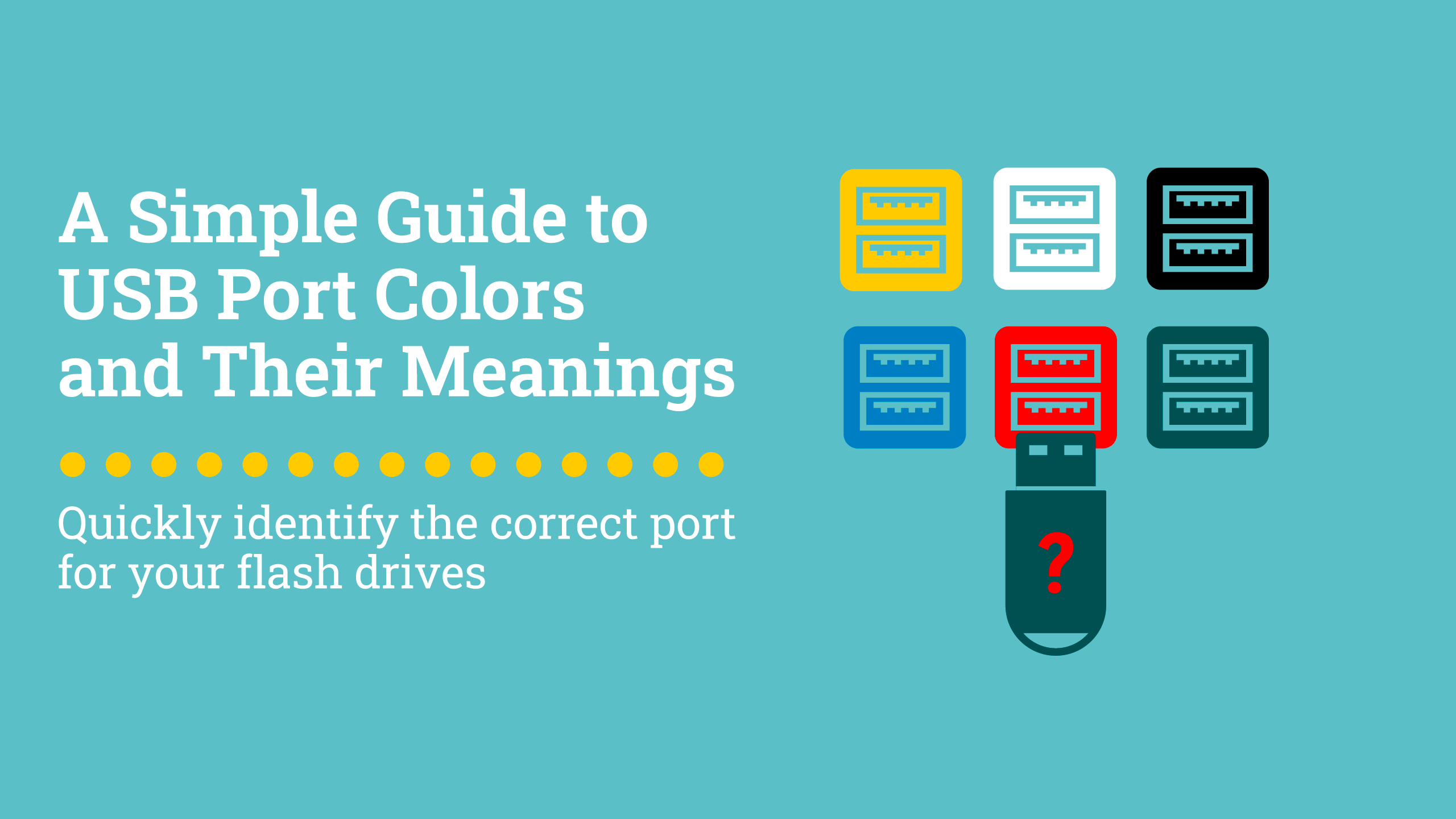 A guide to USB port colors and their meanings.