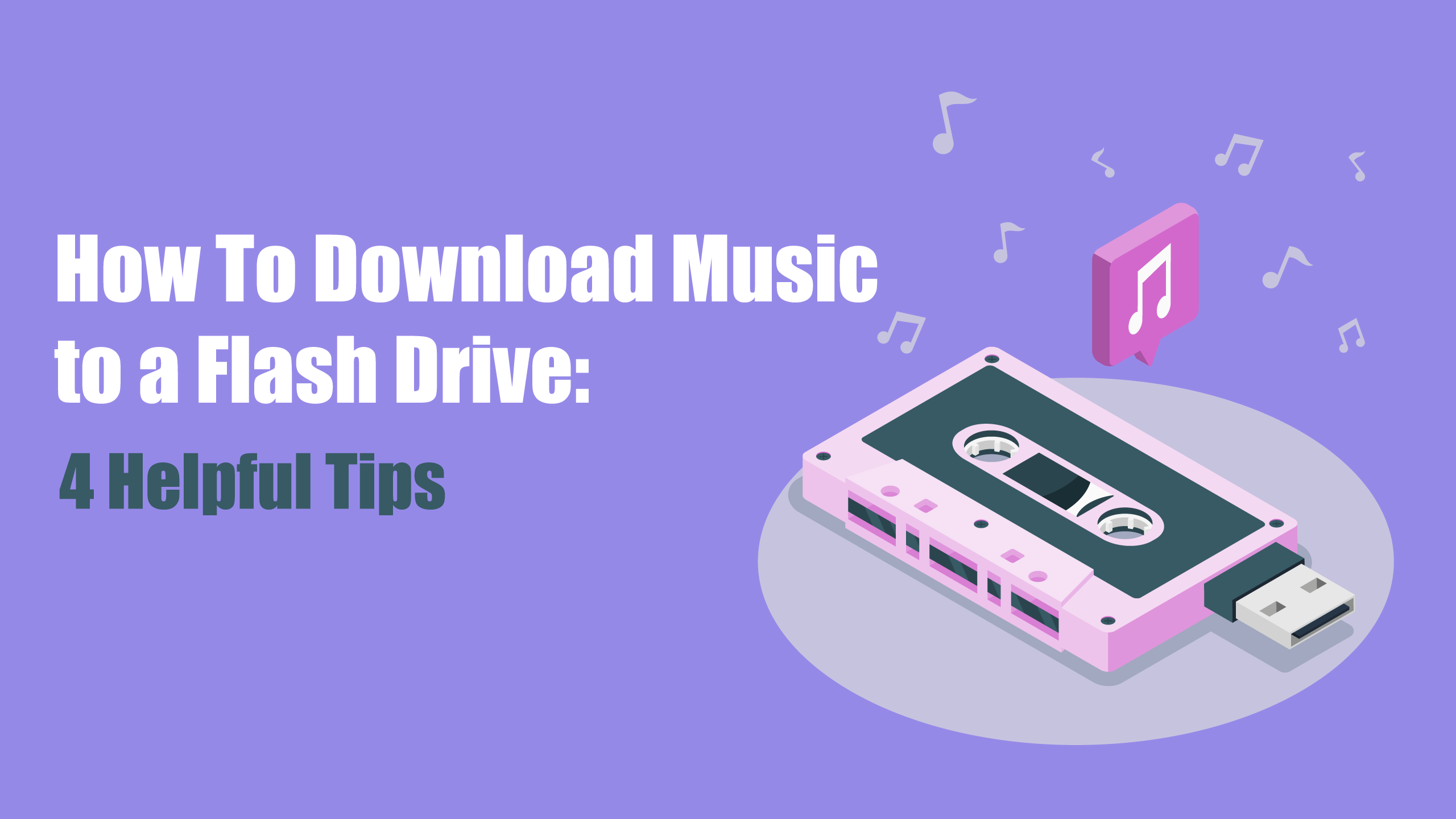 How To Download Music to a Flash Drive
