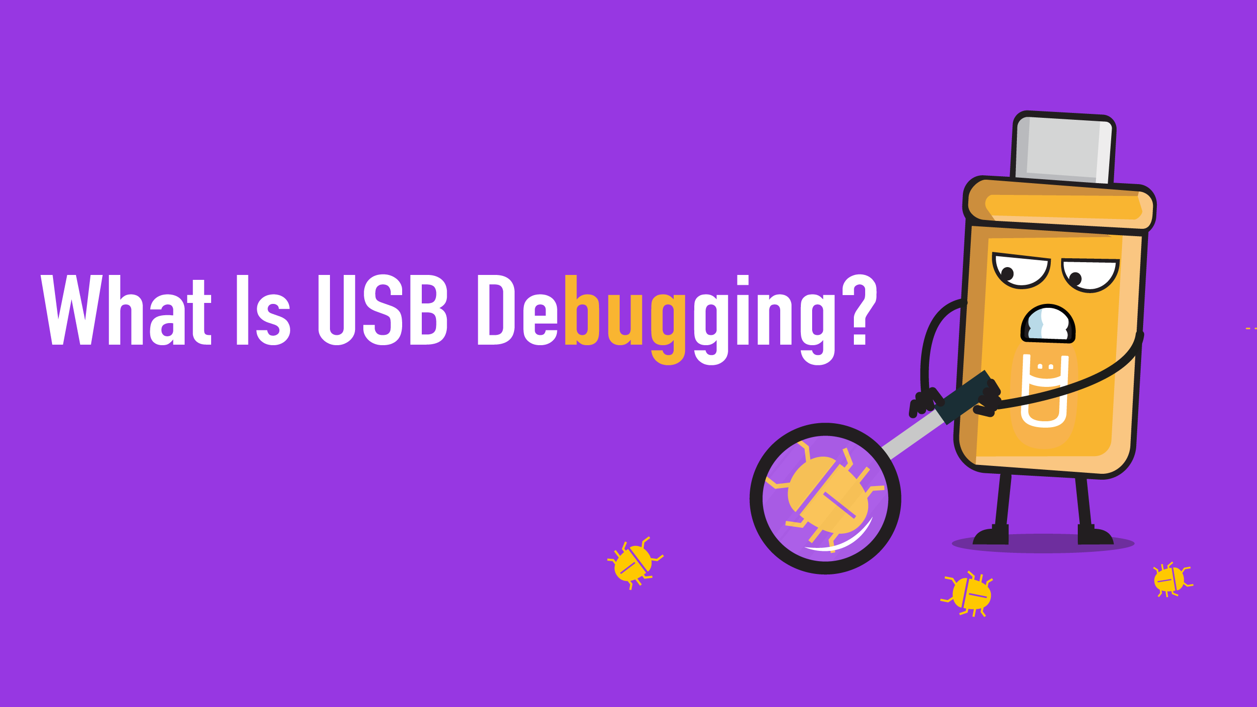 What Is USB Debugging?