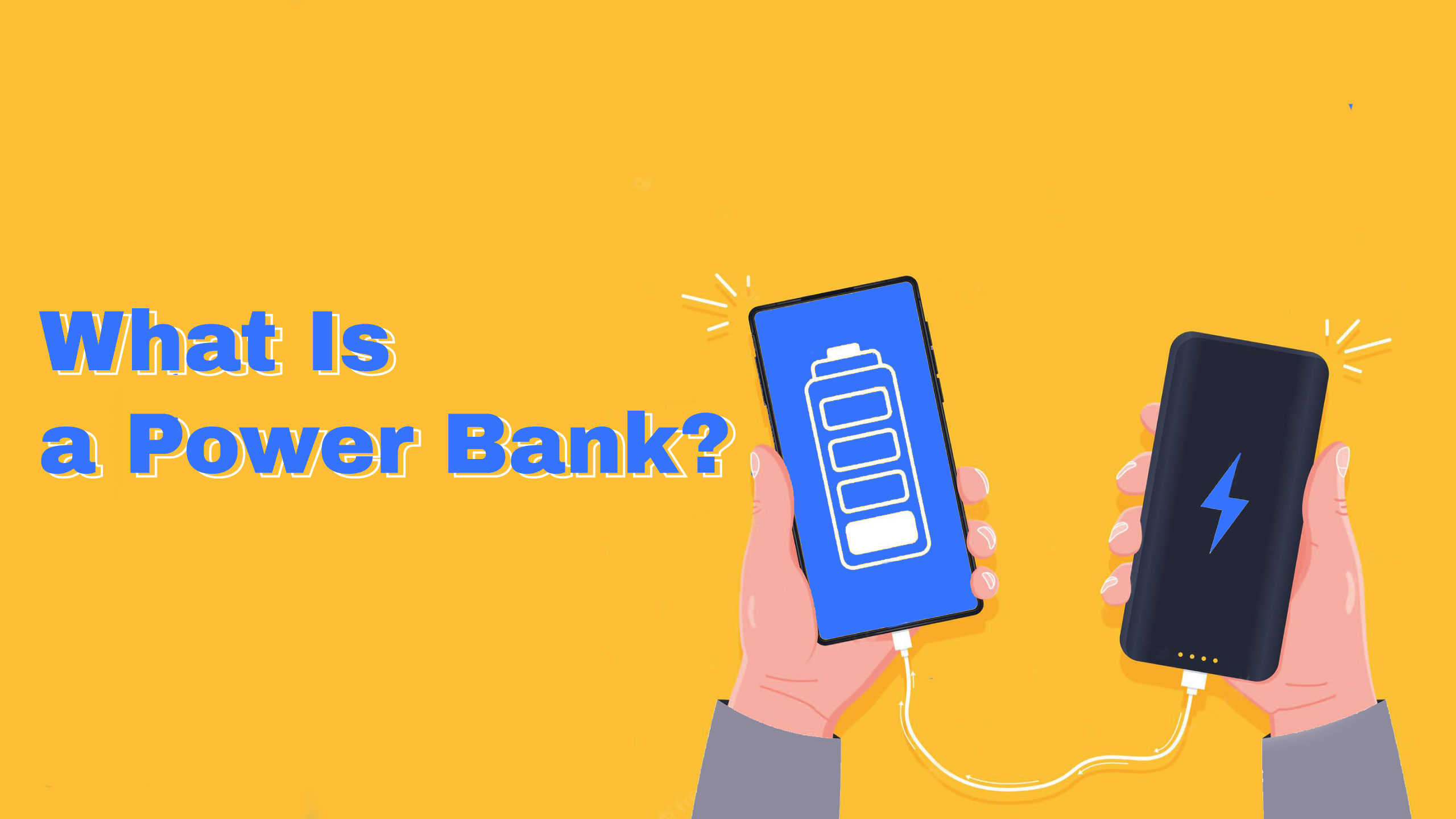 What Is a Power Bank? Learn all about them