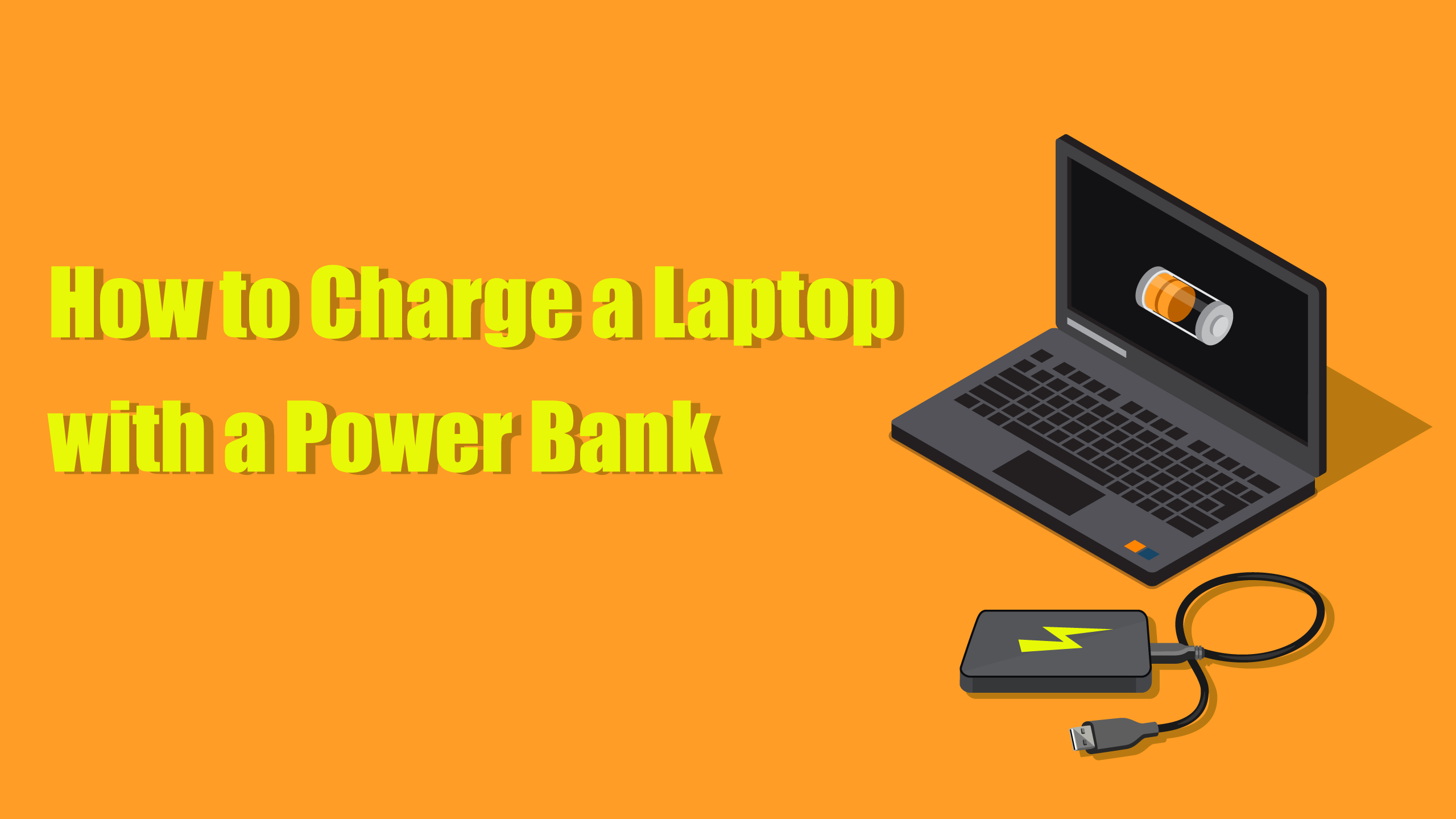 How To Charge A Laptop With A Power Bank