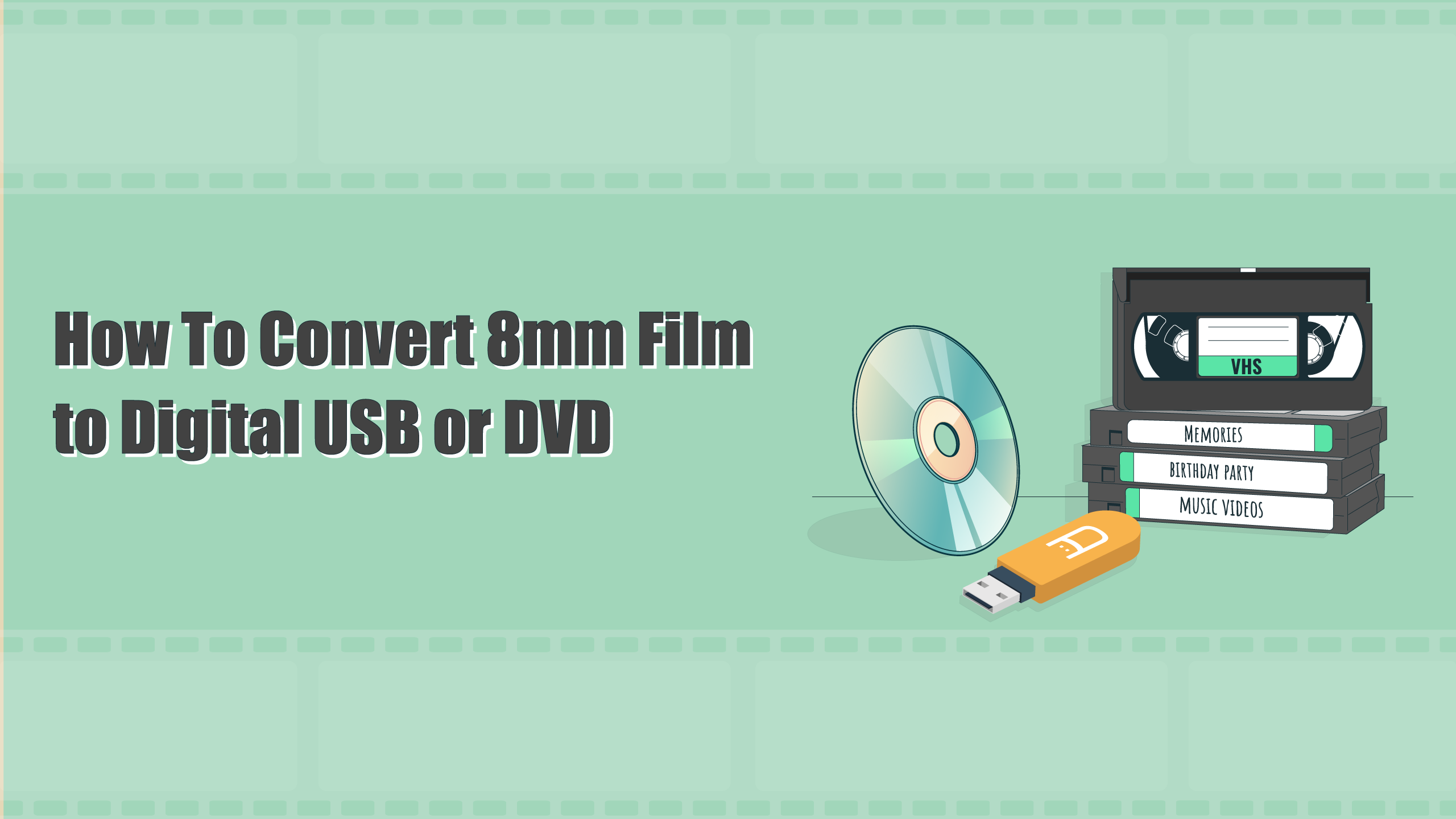 How To Convert 8mm Film to Digital USB or DVD