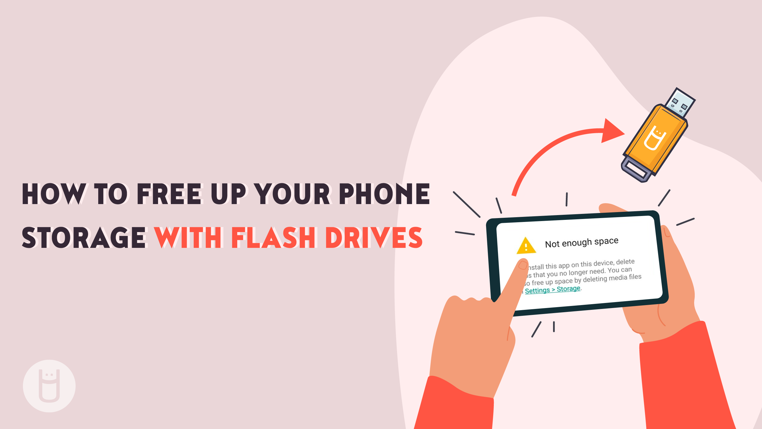 Free up phone storage with flash drives blog