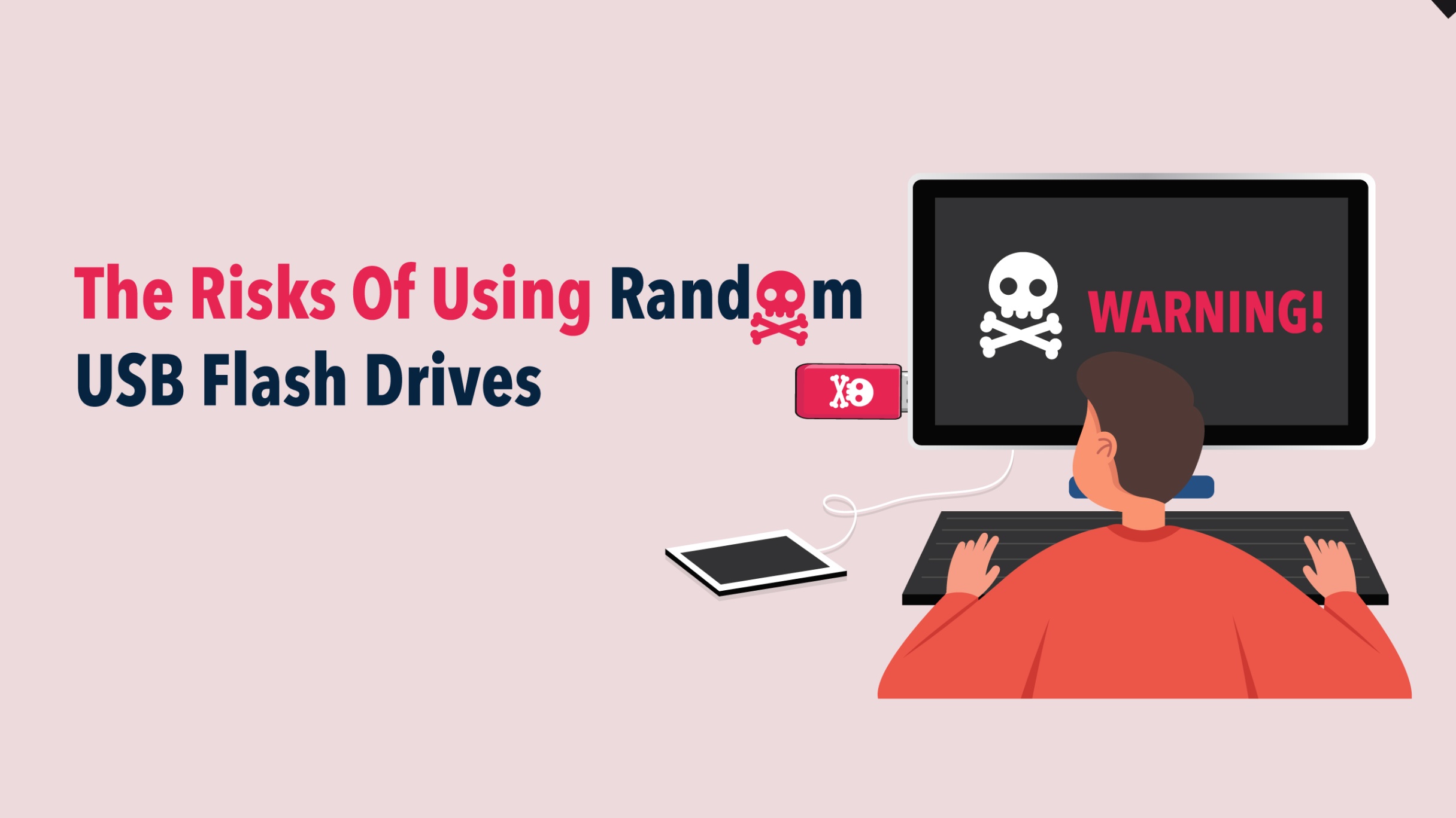 The risks of using random USB flash drives - USB Memory Direct