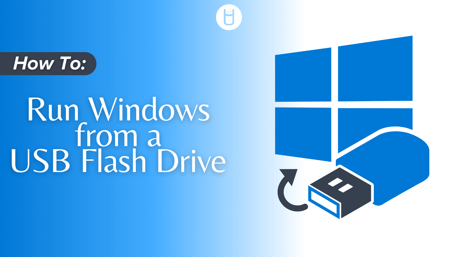 How to run windows from a USB flash drive - USB Memory Direct